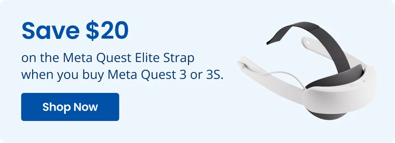 Save $20 on the Meta Quest Elite Strap when you buy Meta Quest 3 or 3S. Shop Now
