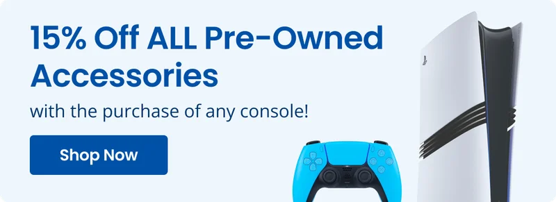 Get 15% Off ALL Pre-Owned accessories with the purchase of any console! Shop Now