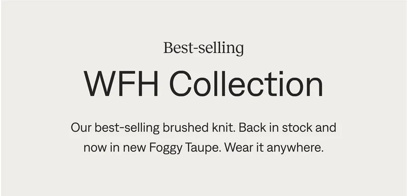Best-selling WFH Collection