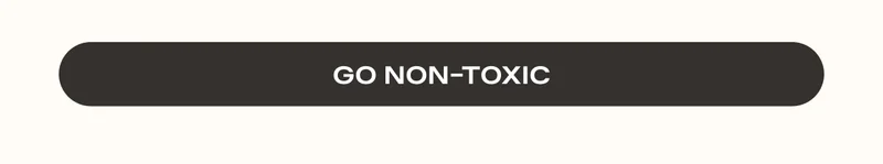 Go Non-Toxic