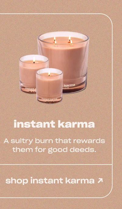 instant karma A sultry burn that rewards them for good deeds.