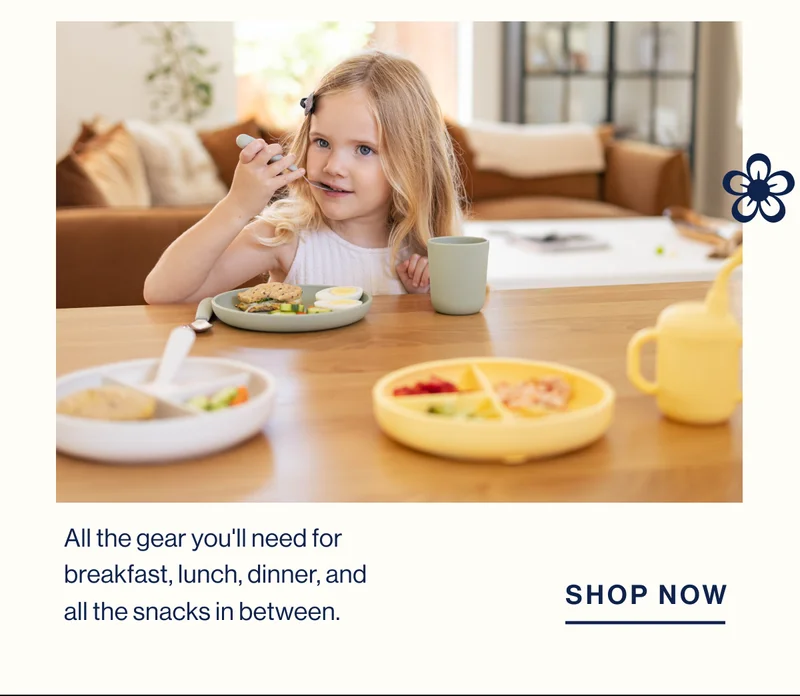 All the gear you'll need for breakfast, lunch, dinner, and all the snacks in between. Shop Now