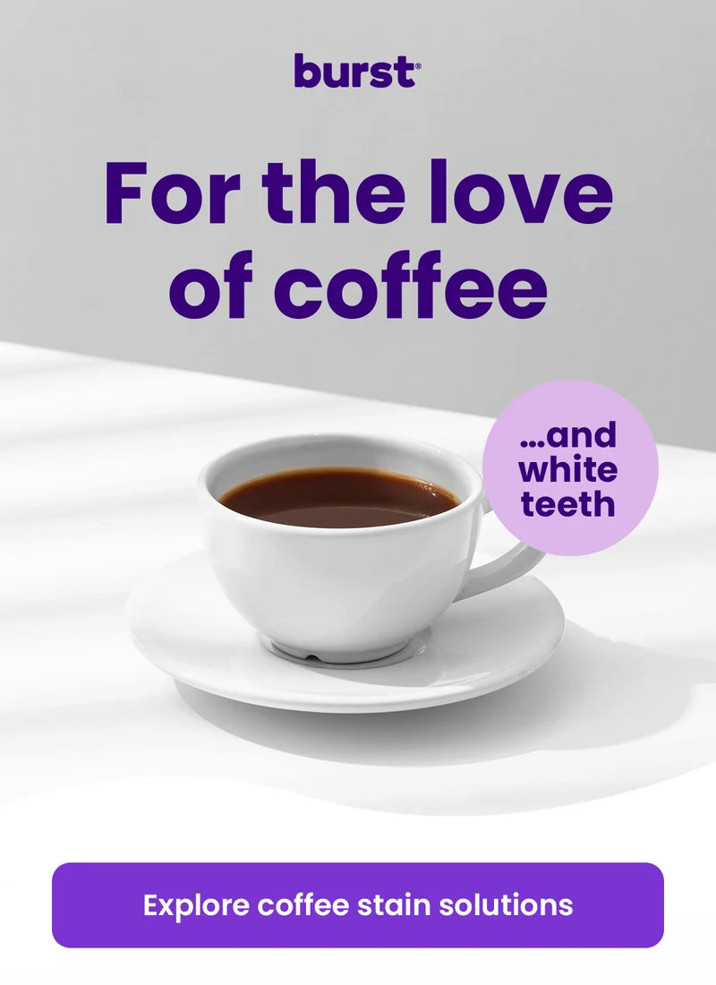 For the love of coffee…and white teeth