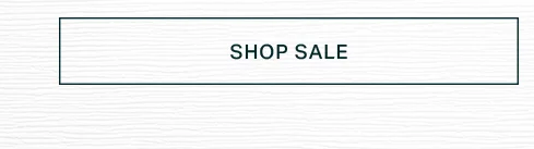 Dark green bordered button on a white textured background displaying "SHOP SALE" text, inviting users to explore current discounts and special offers.