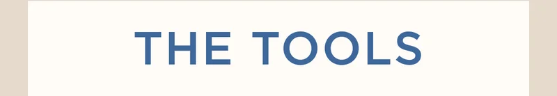 THE TOOLS