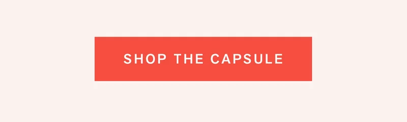 Shop the Capsule