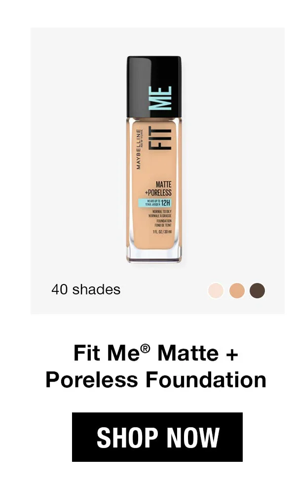 Fit Me Matte + Poreless Foundation