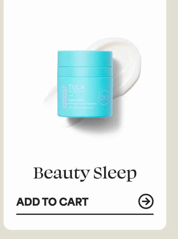 Beauty Sleep -- ADD TO CART