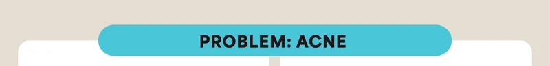 Problem: acne