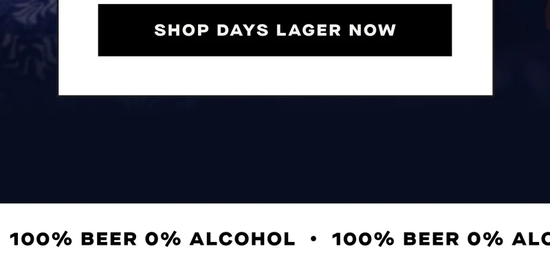 Shop Days Lager now