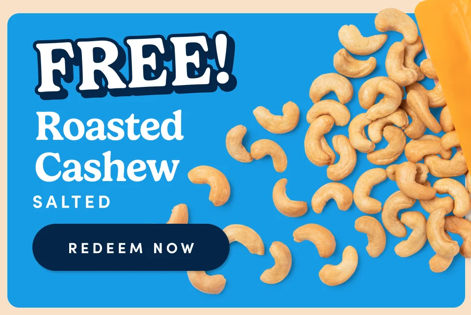 Free Roasted Cashew Salted; Redeem now