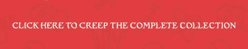 Click here to creep the complete collection