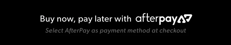 Buy now, pay later with AfterPay: select AfterPay as payment method at checkout