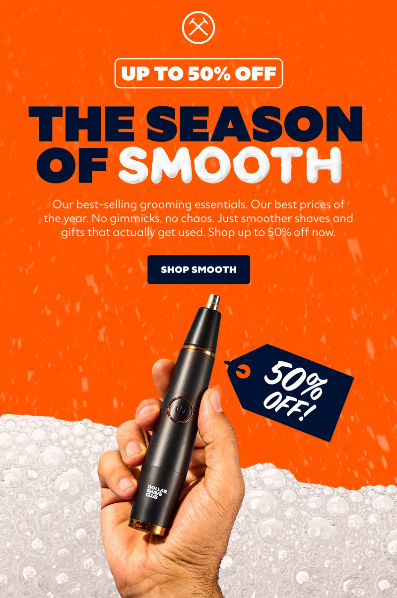 THE SEASON OF SMOOTH | UP TO 50% OFF | CTA: SHOP SMOOTH