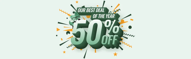 Our Best Deal Of The Year - 50% off