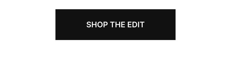 SHOP THE EDIT