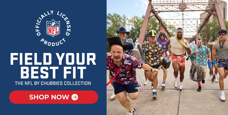 FIELD YOUR BEST FIT: Shop The NFL by Chubbies Collection