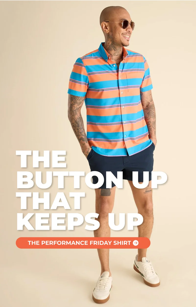 THE BUTTON UP THAT KEEPS UP: The Performance Friday Shirt