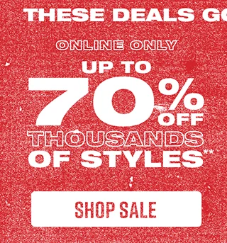 Online Only. Up to 70% Off Thousands Of Styles. Shop Sale