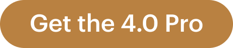 Get the 4.0 Pro