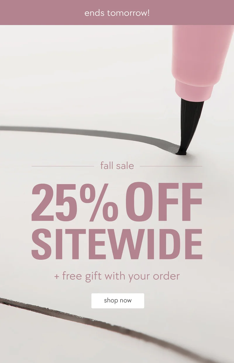 25% off sitewide, plus get a free gift