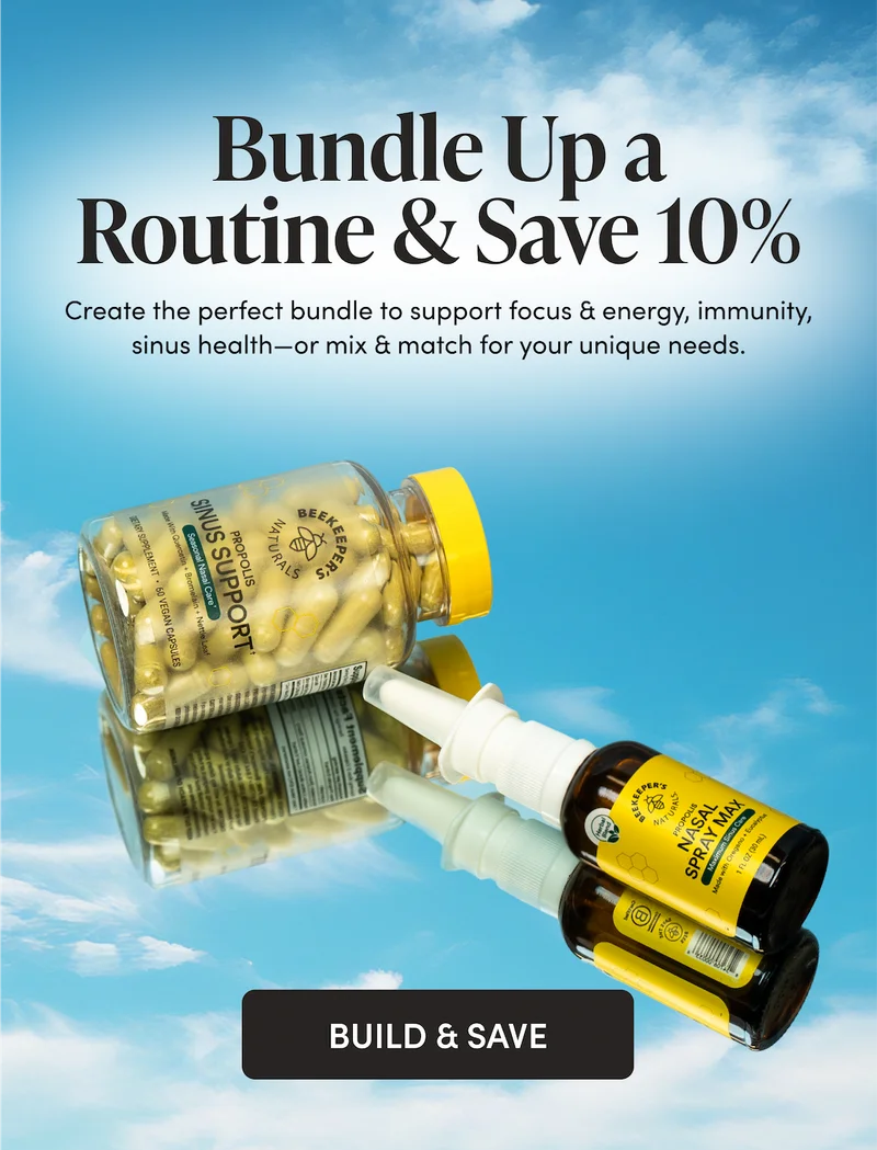 Bundle Up a Routine & Save 10%  Create the perfect bundle to support focus & energy, immunity, sinus health—or mix & match for your unique needs.