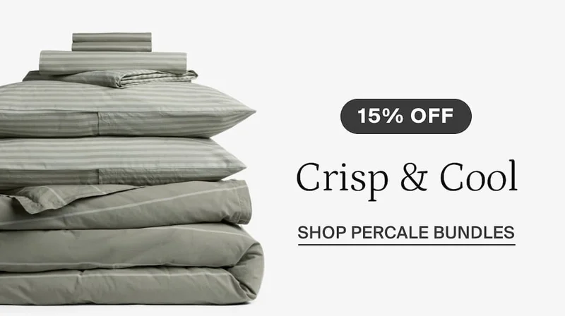 Crisp and cool. Shop percale bundles.
