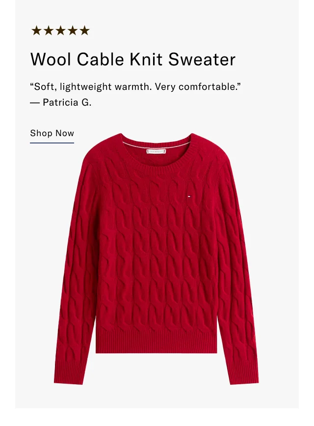 Wool Cable Knit Sweater Soft, lightweight warmth. Very comfortable. - Patricia G. Shop Now