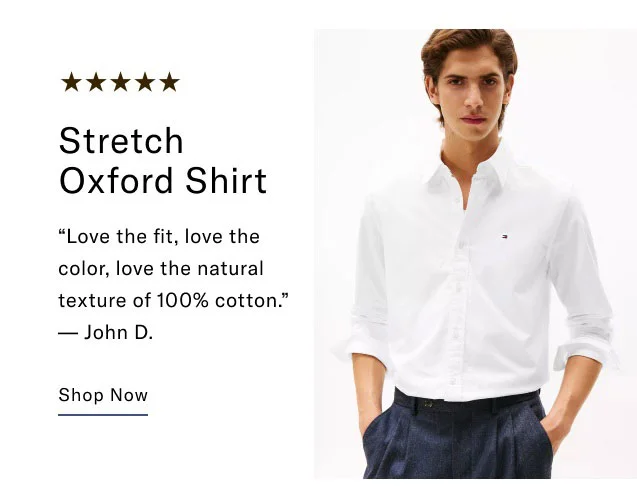 Stretch Oxford Shirt Love the fit, love the color, love the natural texture of 100% cotton. - John D. Shop Now
