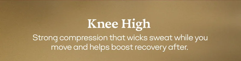 Knee High | Strong compression that wicks sweat while you move and helps boost recovery after.