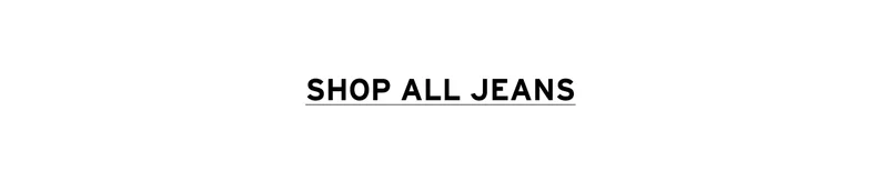 SHOP ALL JEANS