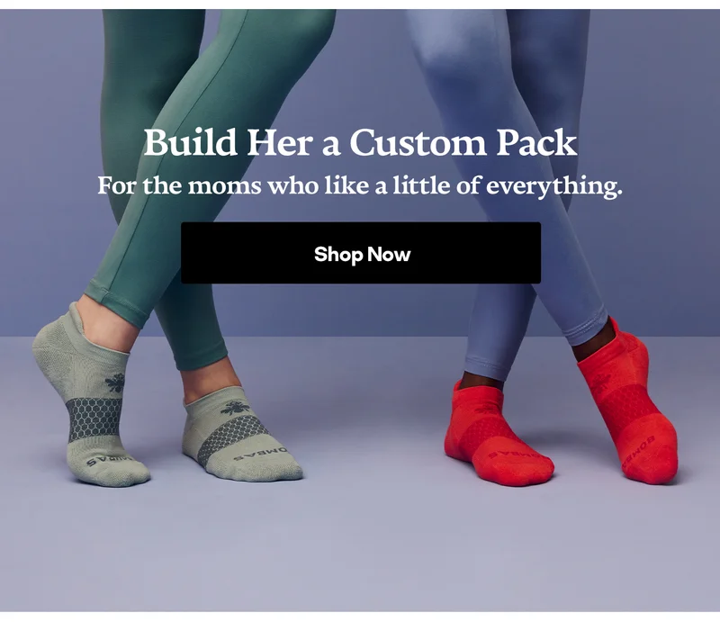 Build Her a Custom Pack. For the moms who like a little of everything. Shop Now