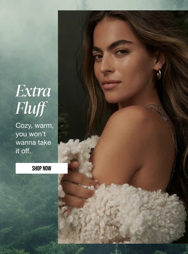 Extra Fluff Shop Now