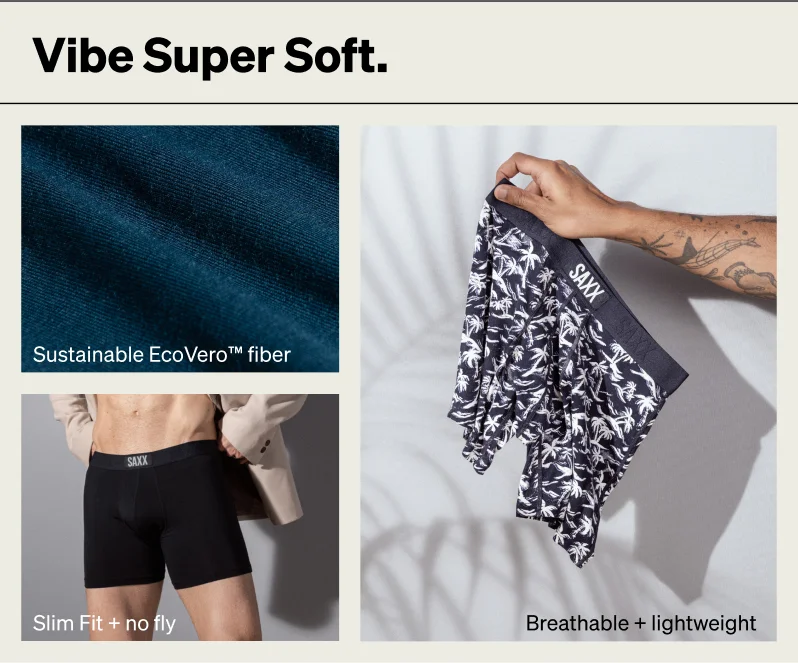 Vibe Super Soft.