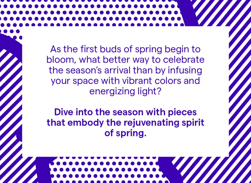 As the first buds of spring begin to bloom, what better way to celebrate the season's arrival than by infusing your space with vibrant colors and energizing light?