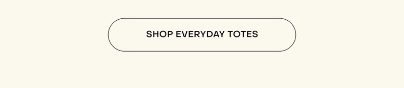 Shop Everyday Totes