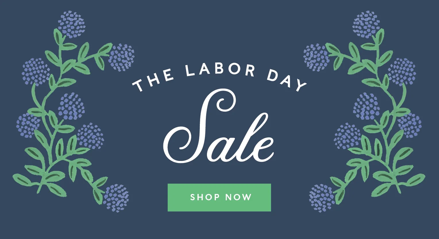 Discover our Labor Day Sale, up to 25% Off Sitewide