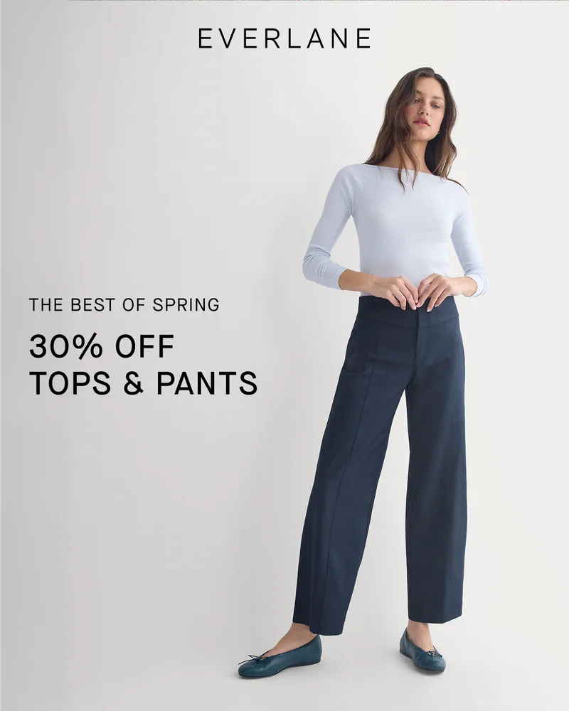 Image | Everlane | The Best of Spring | 30% Off  Tops & Pants