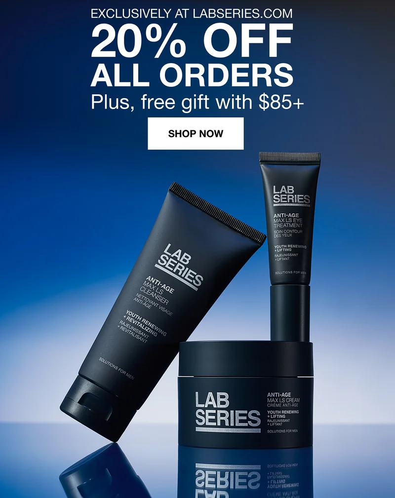 EXCLUSIVELY AT LABSERIES.COM. 20% OFF ALL ORDERS. Plus, free gift with $85+. SHOP NOW.