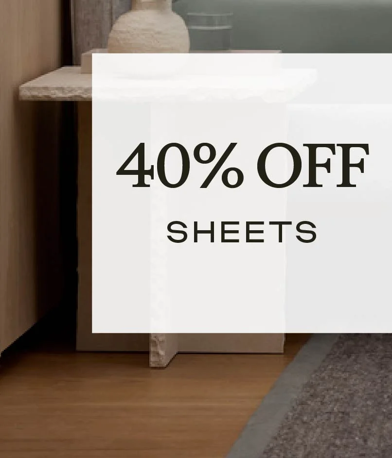 40% Off Sheets