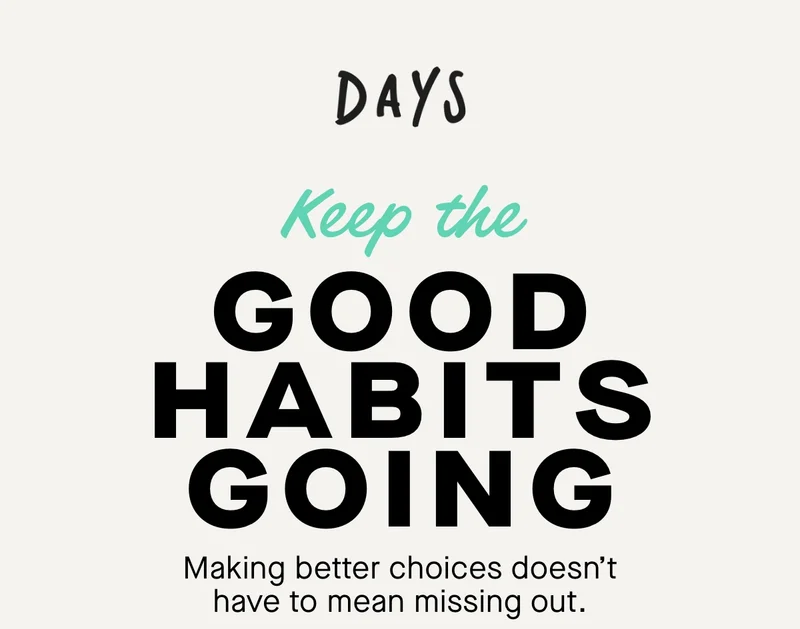 Good habits going