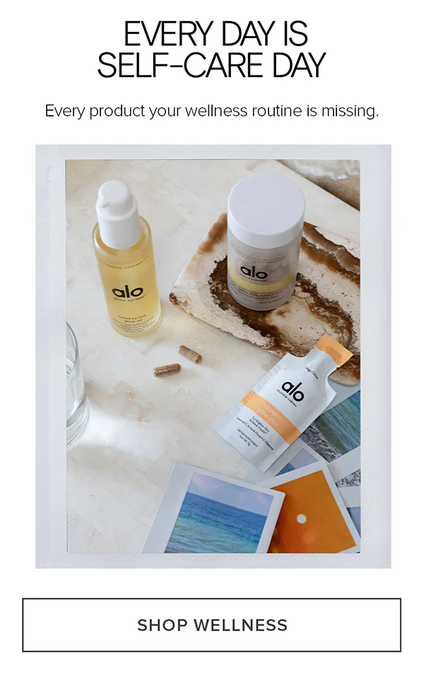 EVERY DAY IS SELF-CARE DAY Every product your wellness routine is missing. SHOP WELLNESS