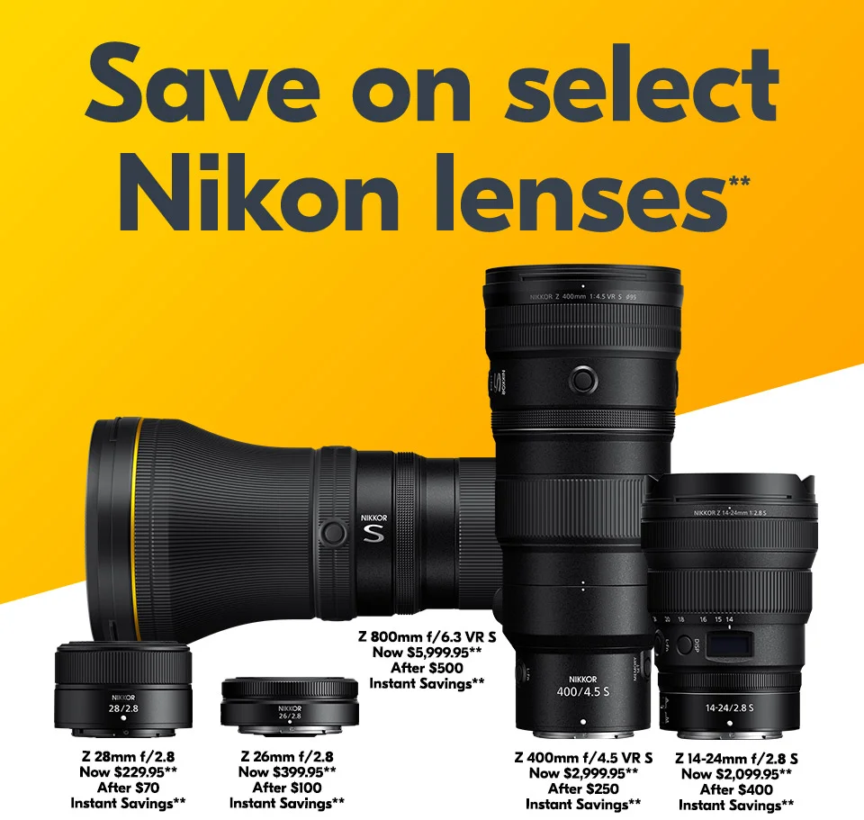 Save on select Nikon lenses.