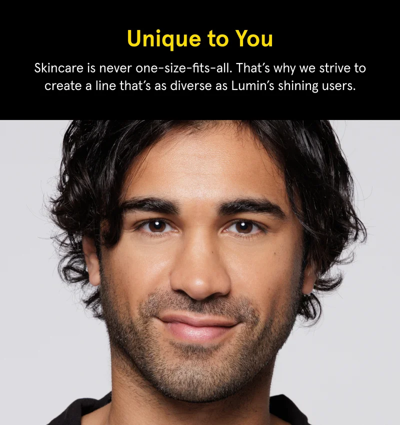 A skincare solution that's as unique as you are.