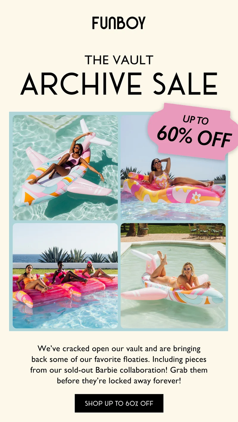 FUNBOY | The Vault Archive Sale | Up to 60% OFF | We’ve cracked open our vault and are bringing back some of our favorite floaties. Including pieces from our sold-out Barbie collaboration! Grab them before they’re locked away forever! - SHOP UP TO 60% OFF