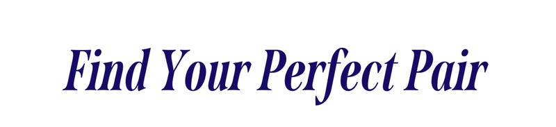 Find Your Perfect Pair