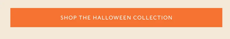 SHOP THE HALLOWEEN COLLECTION