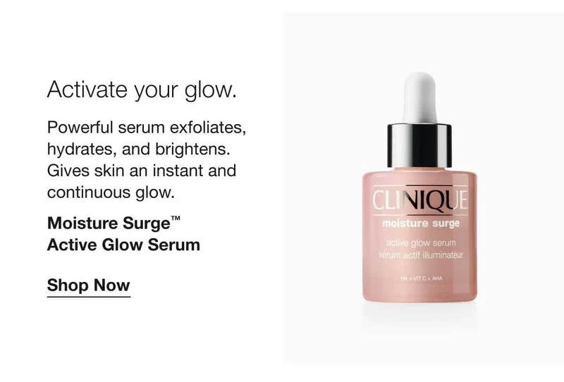 Activate your glow. | Powerful serum exfoliates, hydrates, and brightens. Gives skin an instant and continuous glow. | Moisture Surge™ Active Glow Serum | Shop Now