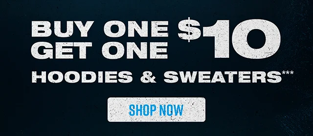 Buy one, get one $10 hoodies and sweaters
