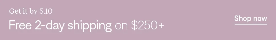 Free 2-day shipping on $250+
